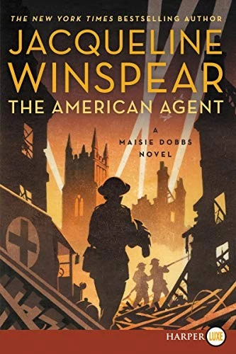 The American Agent : A Maisie Dobbs Novel : 15