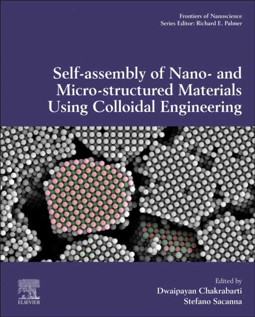 Self-Assembly of Nano- And Micro-Structured Materials Using Colloidal Engineering