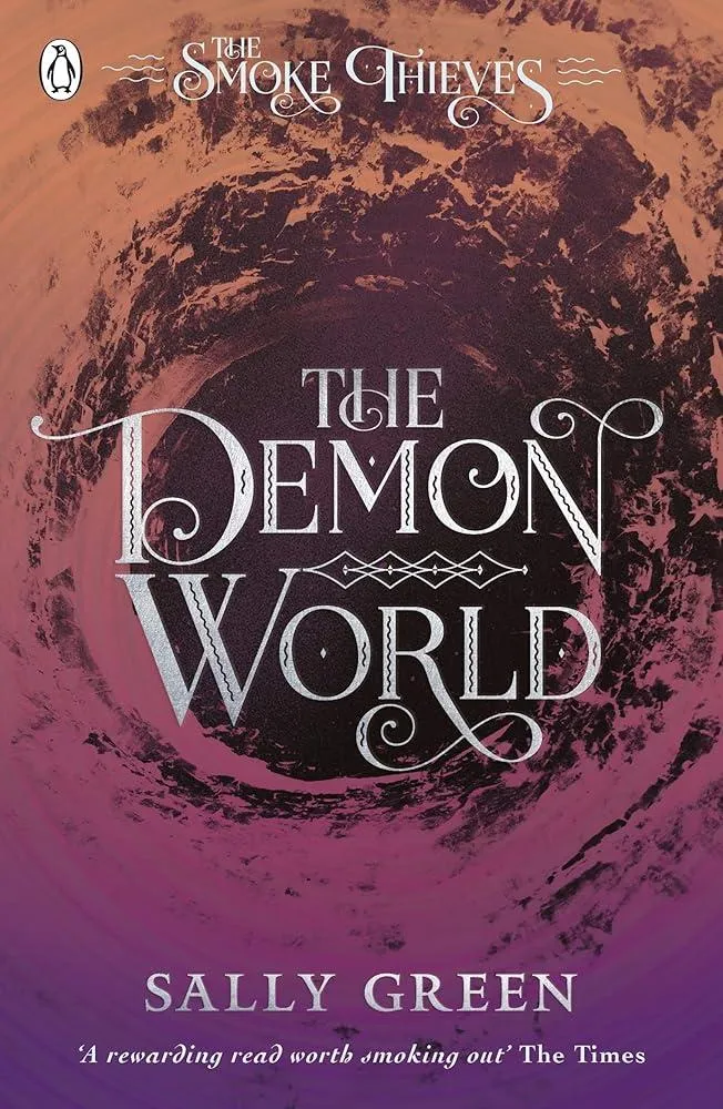 The Demon World (The Smoke Thieves Book 2)