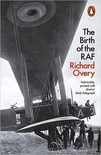 The Birth of the RAF, 1918