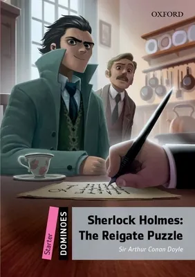 Dominoes: Starter: Sherlock Holmes: The Reigate Puzzle