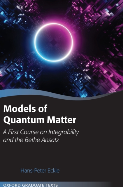 Models of Quantum Matter
