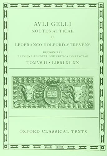 Aulus Gellius: Attic Nights, Books 11-20 (Auli Gelli Noctes Atticae: Libri XI-XX)