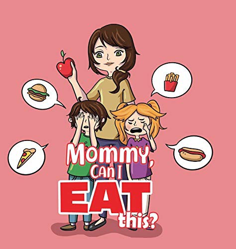 Mommy, Can I Eat This?