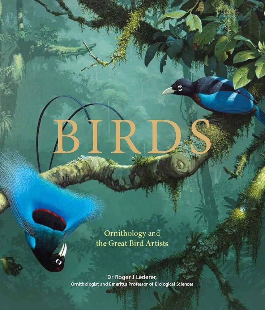 Birds : Ornithology and the Great Bird Artists