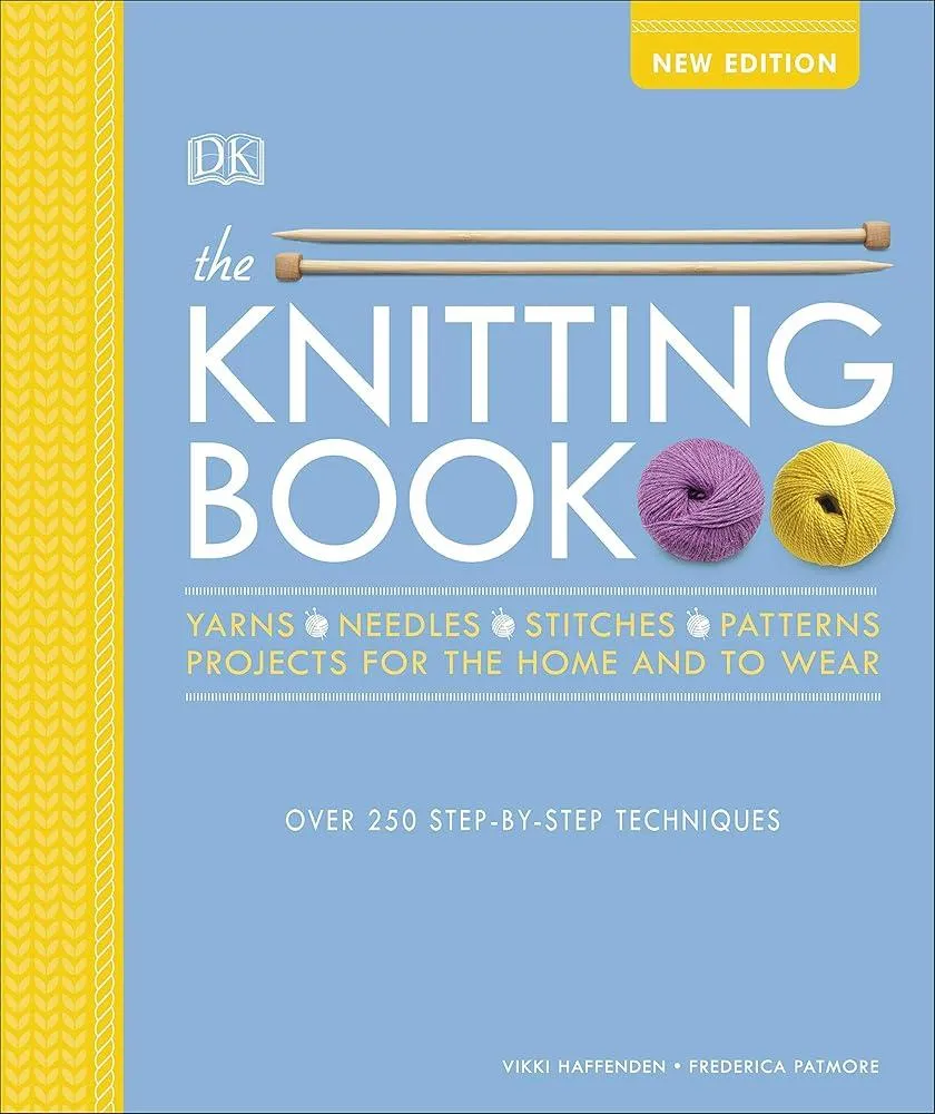 The Knitting Book : Over 250 Step-by-Step Techniques