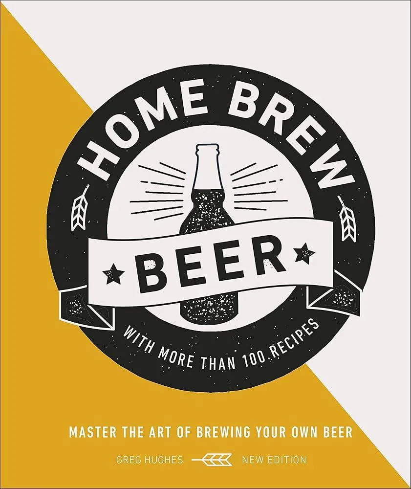 Home Brew Beer : Master the Art of Brewing Your Own Beer