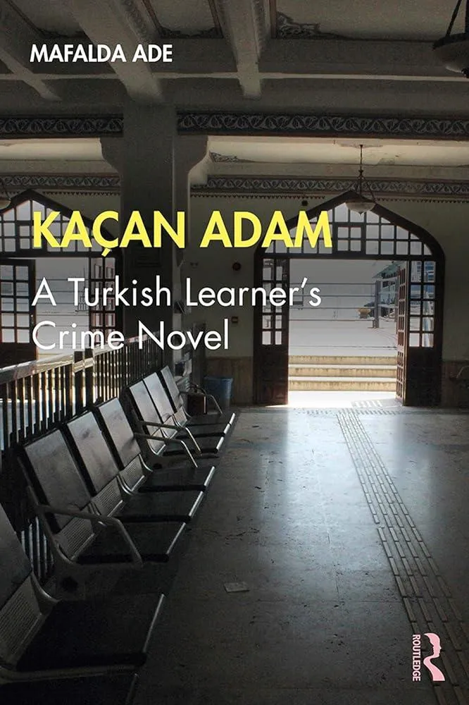 Kacan Adam : A Turkish Learner’s Crime Novel