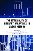 The Materiality of Literary Narratives in Urban History