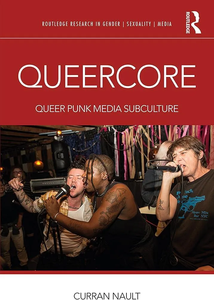 Queercore : Queer Punk Media Subculture