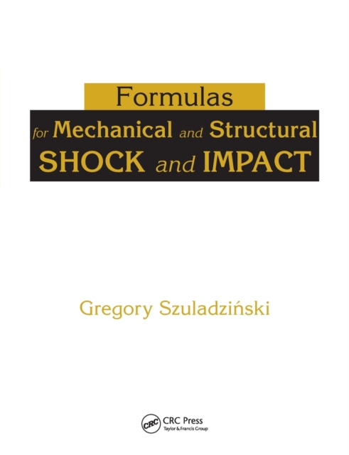 Formulas for Mechanical and Structural Shock and Impact