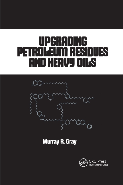 Upgrading Petroleum Residues and Heavy Oils