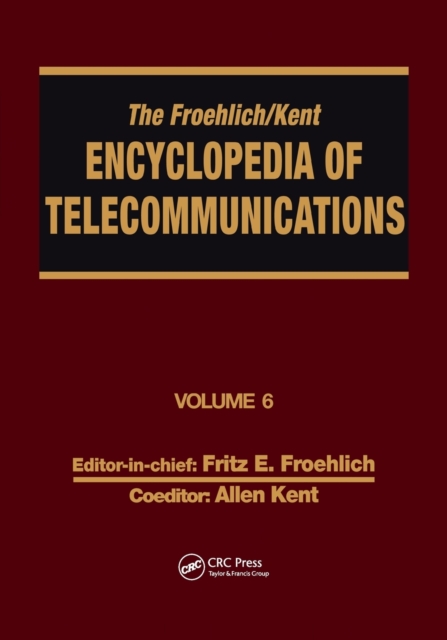The Froehlich/Kent Encyclopedia of Telecommunications