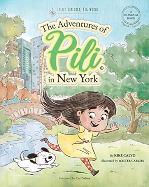 The Adventures of Pili in New York. Dual Language Books for Children ( Bilingual English - Spanish ) Cuento en espanol