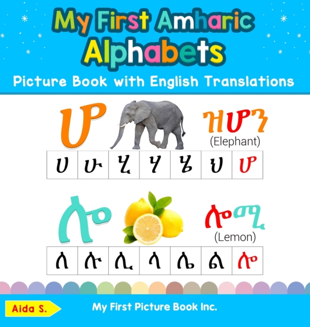 My First Amharic Alphabets Picture Book with English Translations