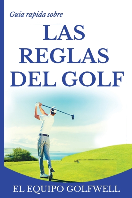 Guia rapida de la REGLAS DE GOLF