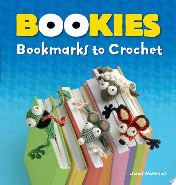 Bookies : Bookmarks to Crochet