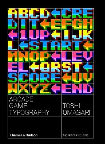 Arcade Game Typography : The Art of Pixel Type