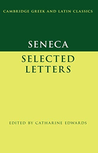 Seneca: Selected Letters