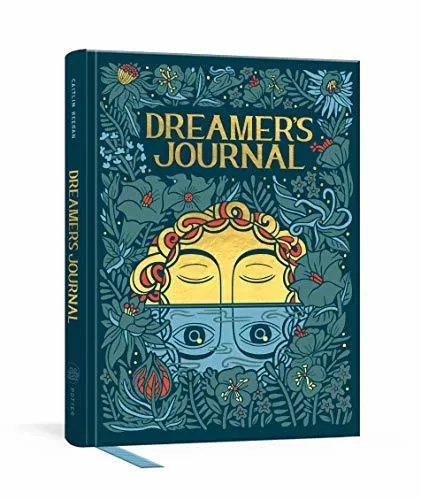 Dreamer's Journal : An Illustrated Guide to the Subconscious