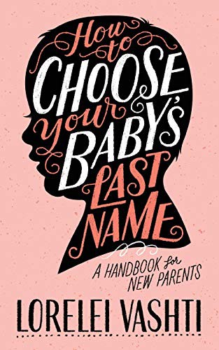 How to Choose Your Baby's Last Name