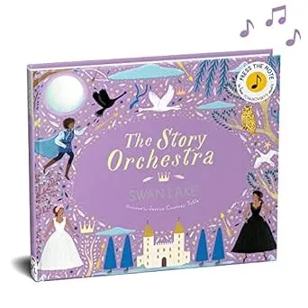 The Story Orchestra: Swan Lake : Press the note to hear Tchaikovsky's music Volume 4