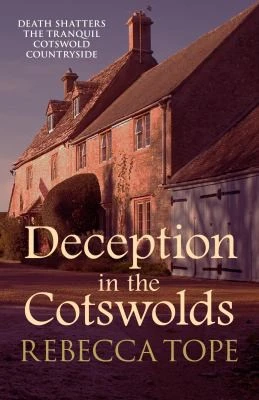 Deception in the Cotswolds : The gripping cosy crime series