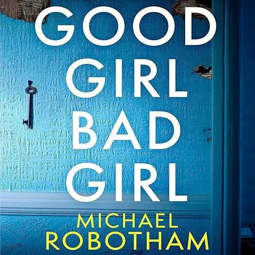 Good Girl, Bad Girl : Discover the gripping, thrilling crime series