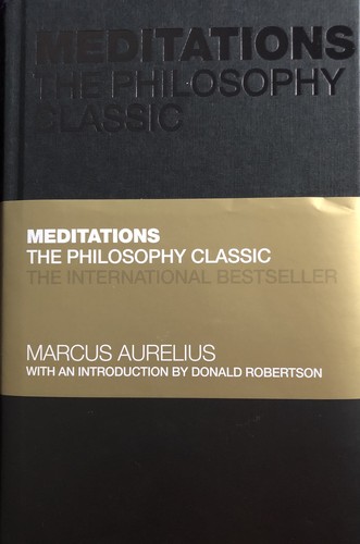 Meditations : The Philosophy Classic