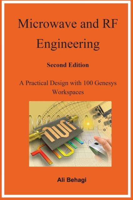 Microwave and RF Engineering -Second Edition