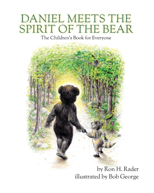 Daniel Meets the Spirit of the Bear