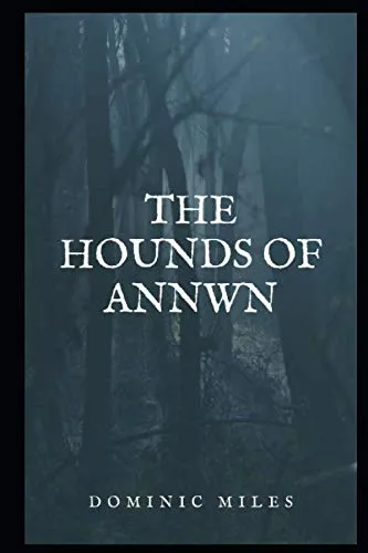 The Hounds of Annwn
