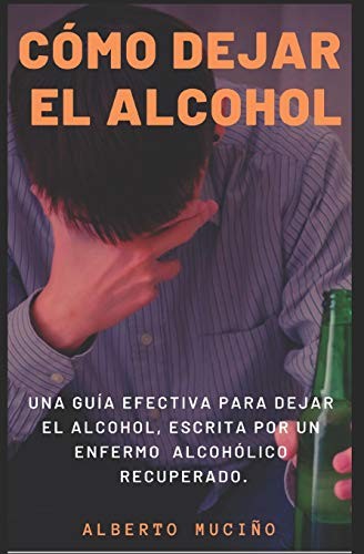 Como Dejar El Alcohol