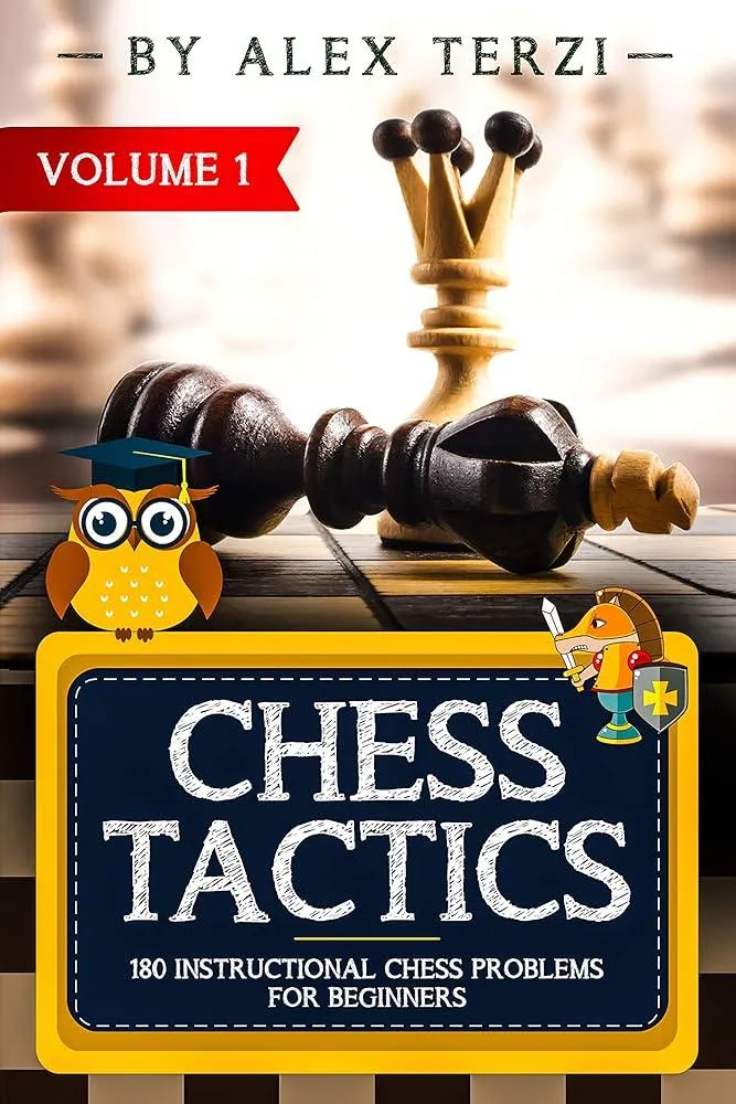 Chess Tactics : 180 Instructional Chess Problems for Beginners : 1