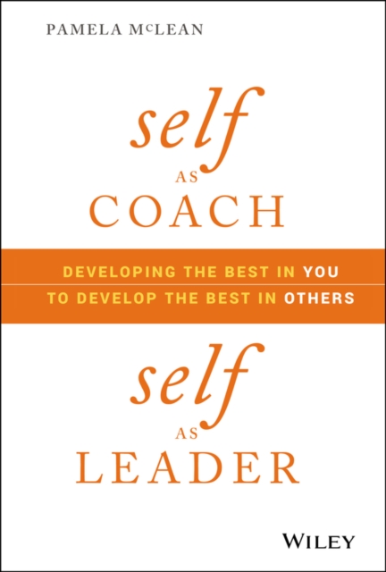 Self as Coach, Self as Leader