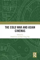The Cold War and Asian Cinemas