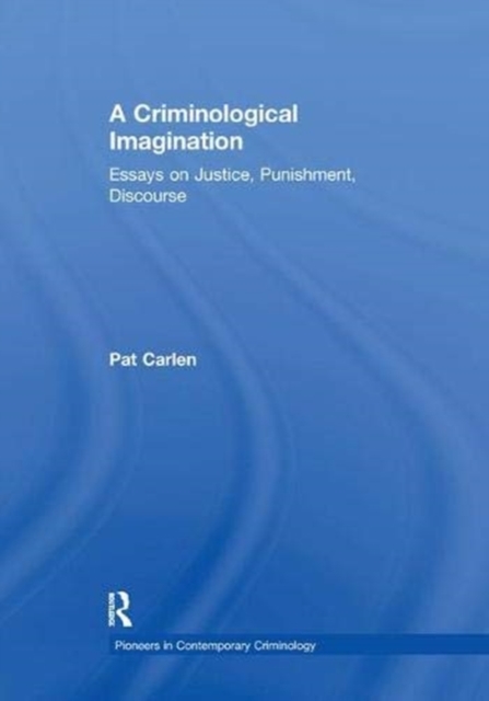 A Criminological Imagination