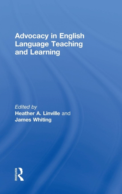 Advocacy in English Language Teaching and Learning