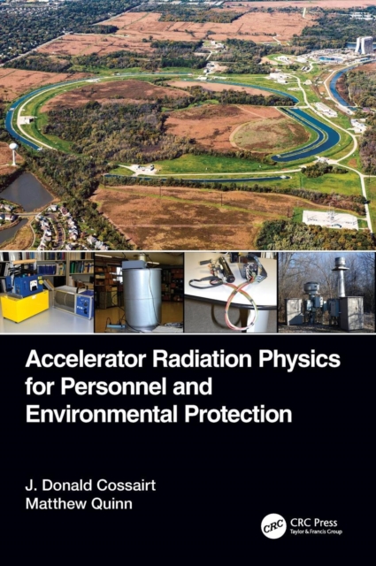 Accelerator Radiation Physics for Personnel and Environmental Protection