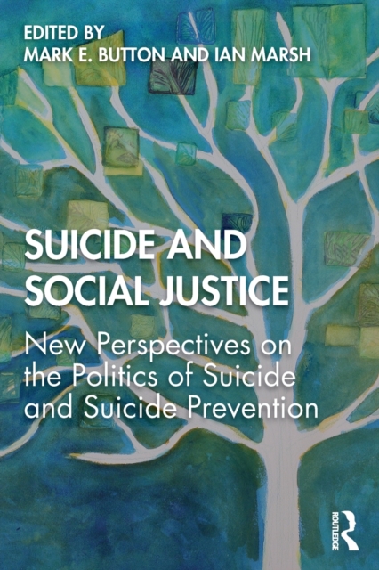 Suicide and Social Justice