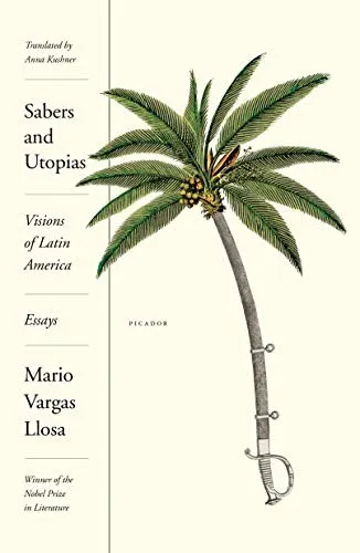 Sabers and Utopias : Visions of Latin America: Essays