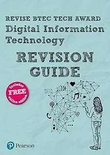 Pearson REVISE BTEC Tech Award Digital Information Technology Revision Guide: incl. online revision - for 2025 and 2026 exams