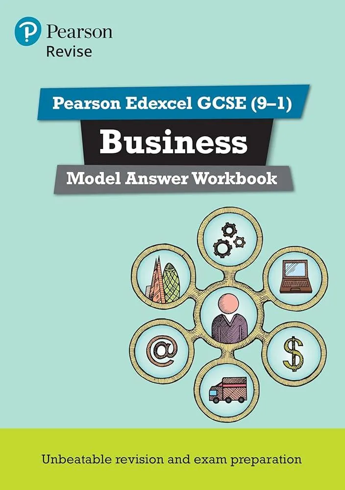 Pearson REVISE Edexcel GCSE Business Model Answer Workbook - for 2025 and 2026 exams