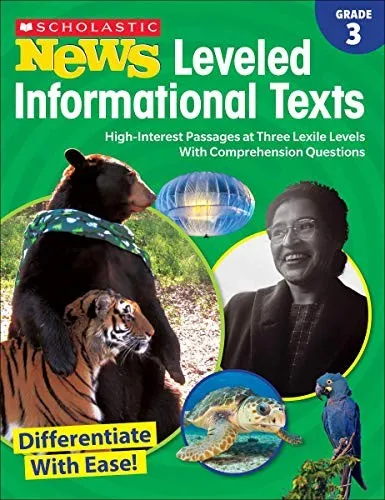 Scholastic News Leveled Informational Texts: Grade 3 : High-Interest Passages at Three Lexile Levels With Comprehension Questions