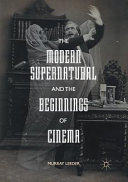 The Modern Supernatural and the Beginnings of Cinema