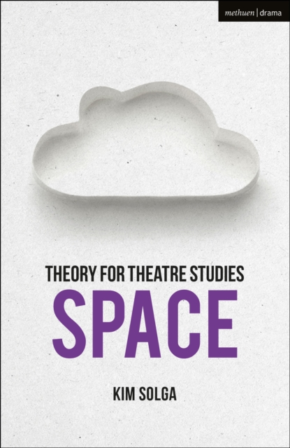 Theory for Theatre Studies