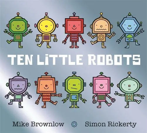 Ten Little Robots Board Book