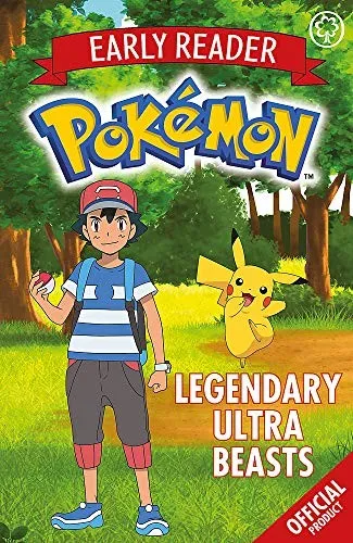 The Official Pokemon Early Reader: Legendary Ultra Beasts : Book 8