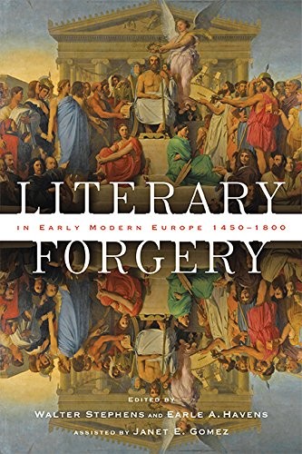 Literary Forgery in Early Modern Europe, 1450–1800