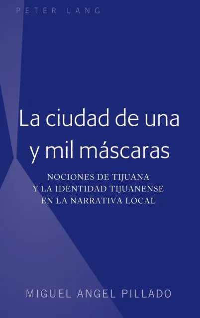 La ciudad de una y mil mascaras
